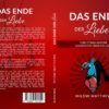 Das Ende der Liebe (eBook)